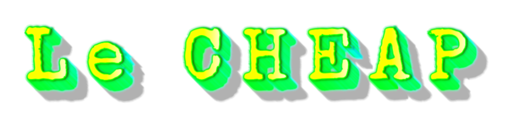 Le CHEAP